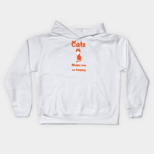 Cats Makes Me So Happy - Happiness is Having A cat Kids Hoodie